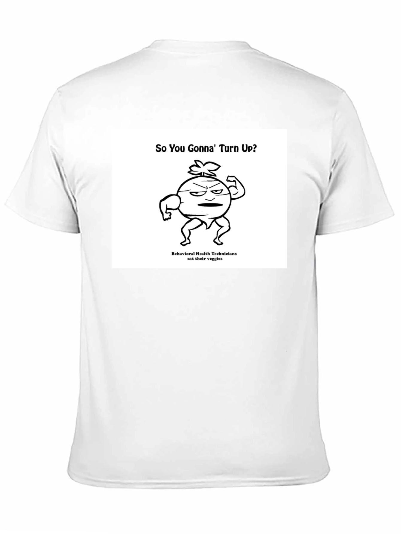 Funny Veggie T-Shirt: So You Gonna Turn Up?