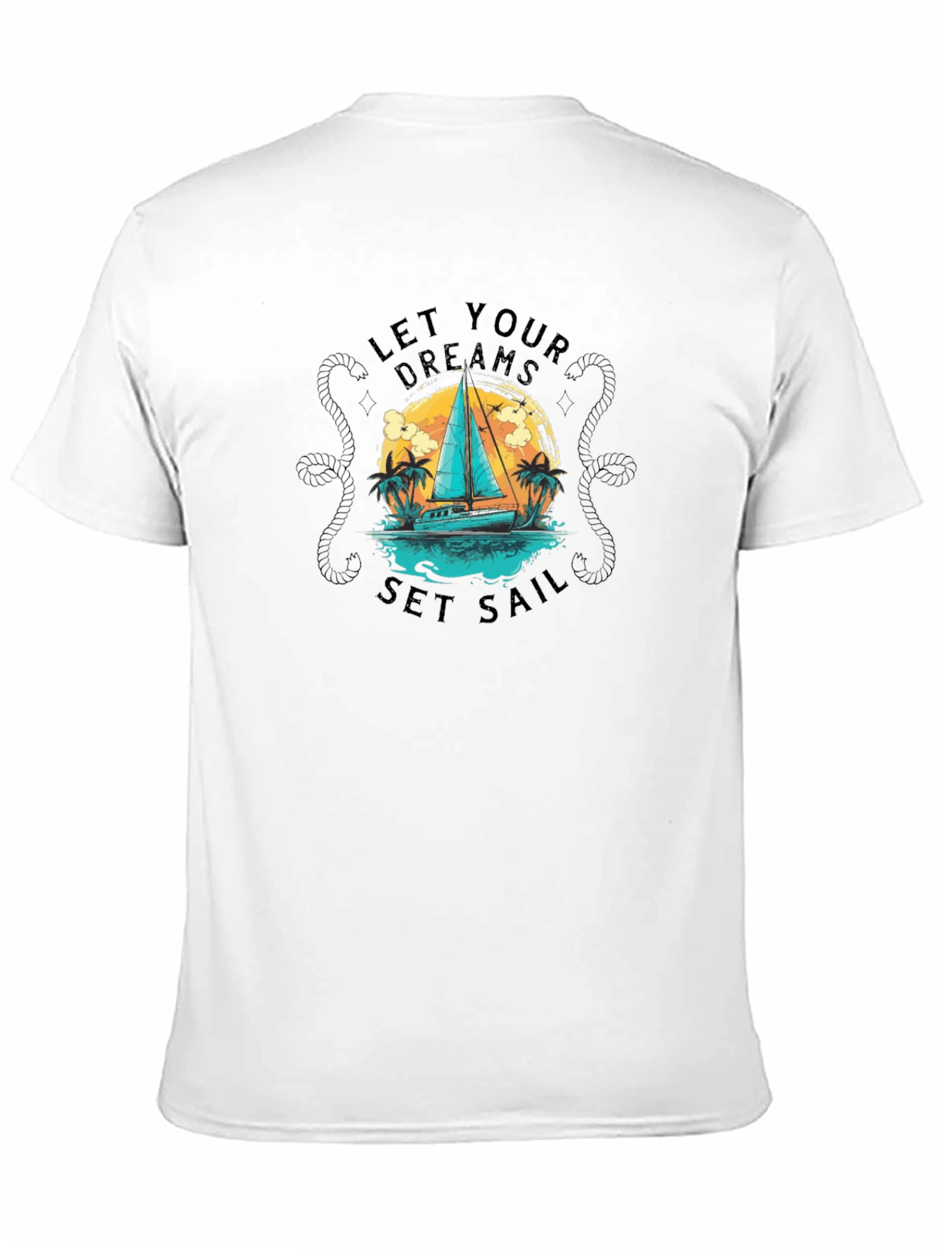 Let Your Dreams Set Sail Graphic Tee