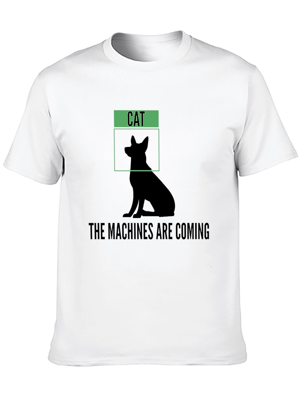 Humorous The Machines Are Coming Cat/Dog Silhouette T-Shirt