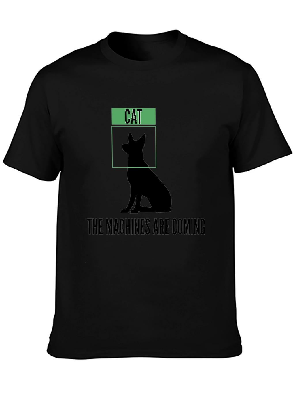 Humorous The Machines Are Coming Cat/Dog Silhouette T-Shirt
