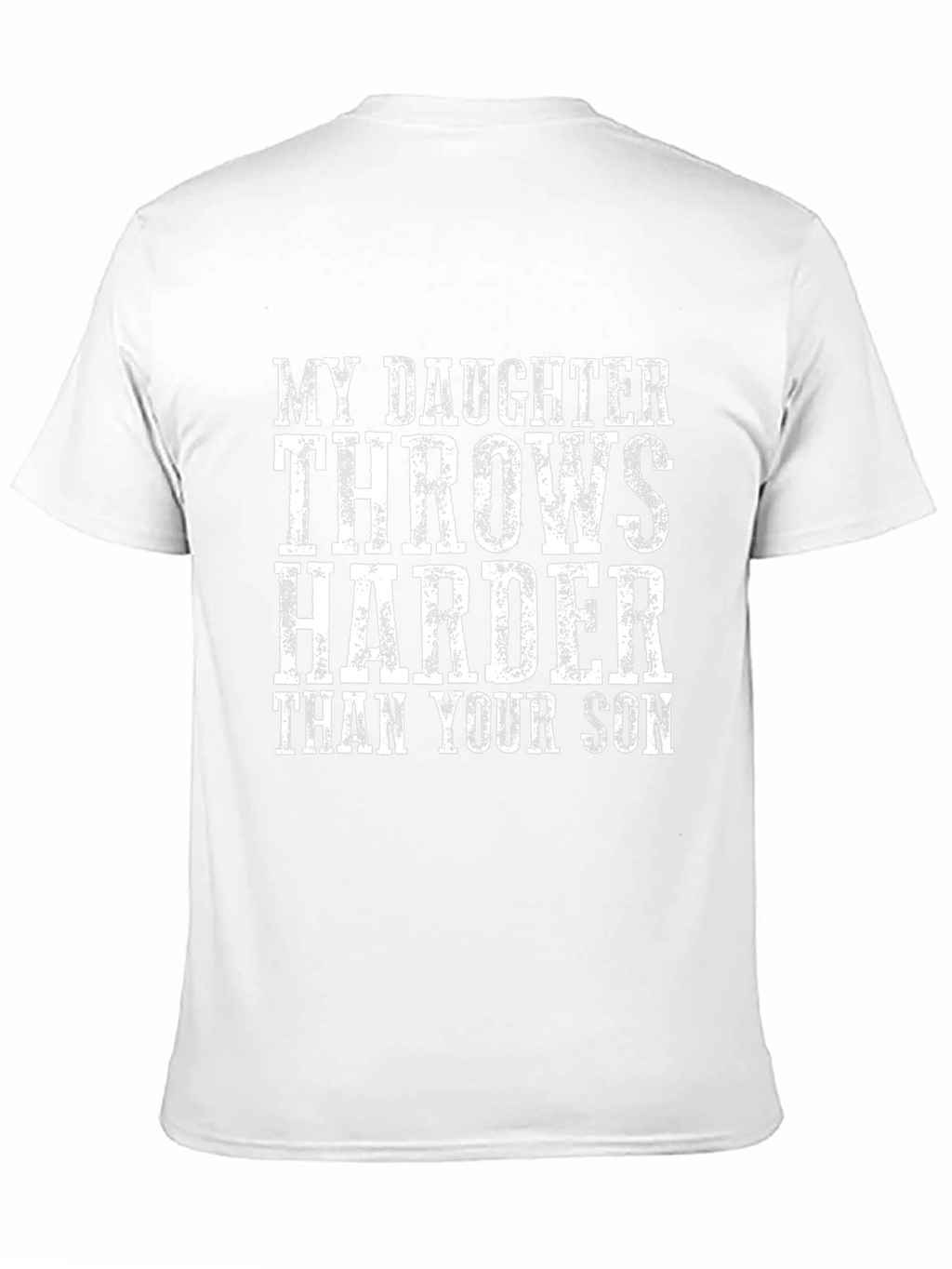 Daughter Throws Harder T-Shirt