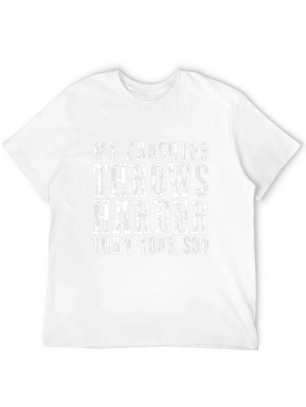 Daughter Throws Harder T-Shirt