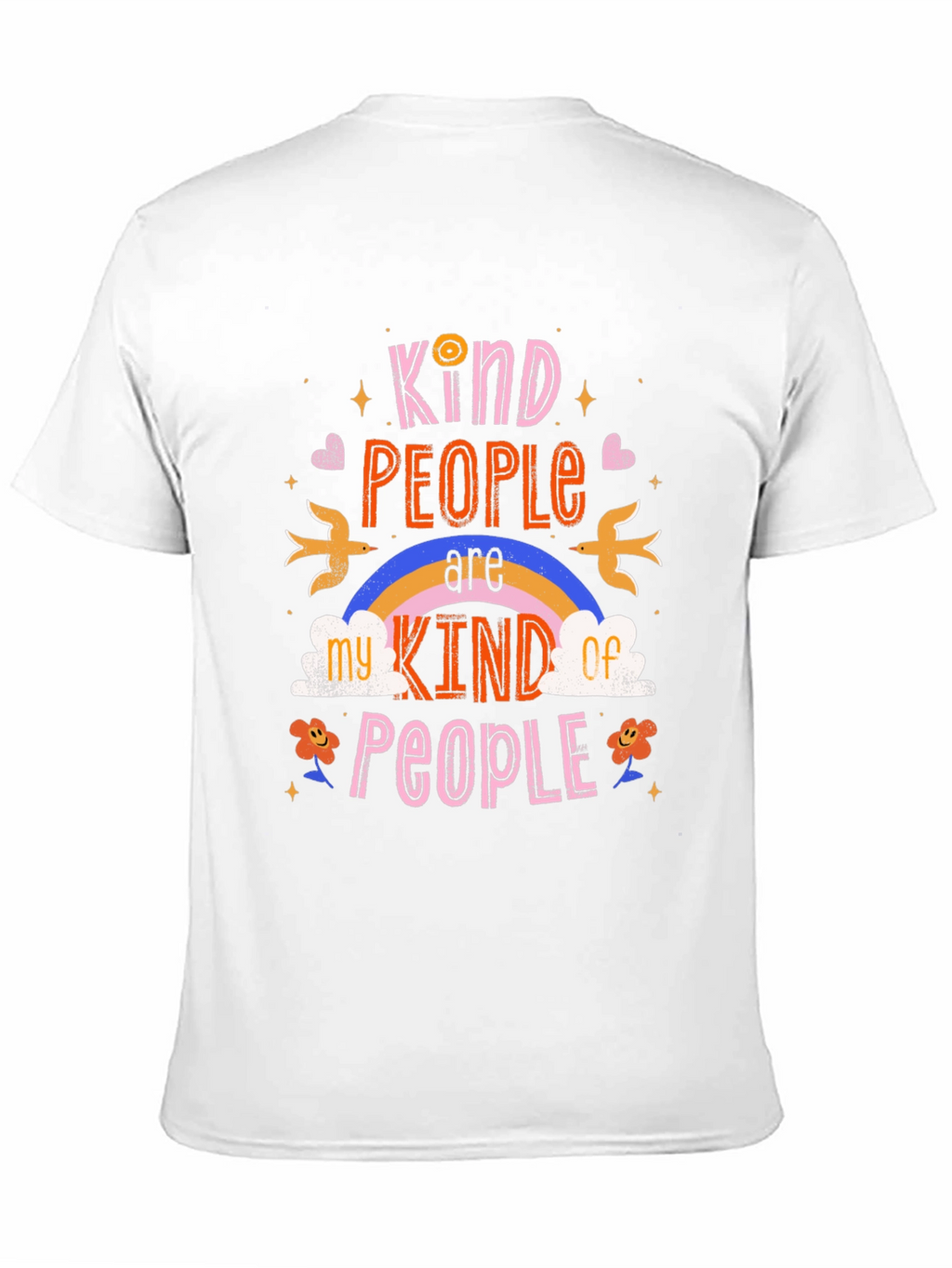 Kind People T-Shirt - Graphic Tee - Positive Vibes