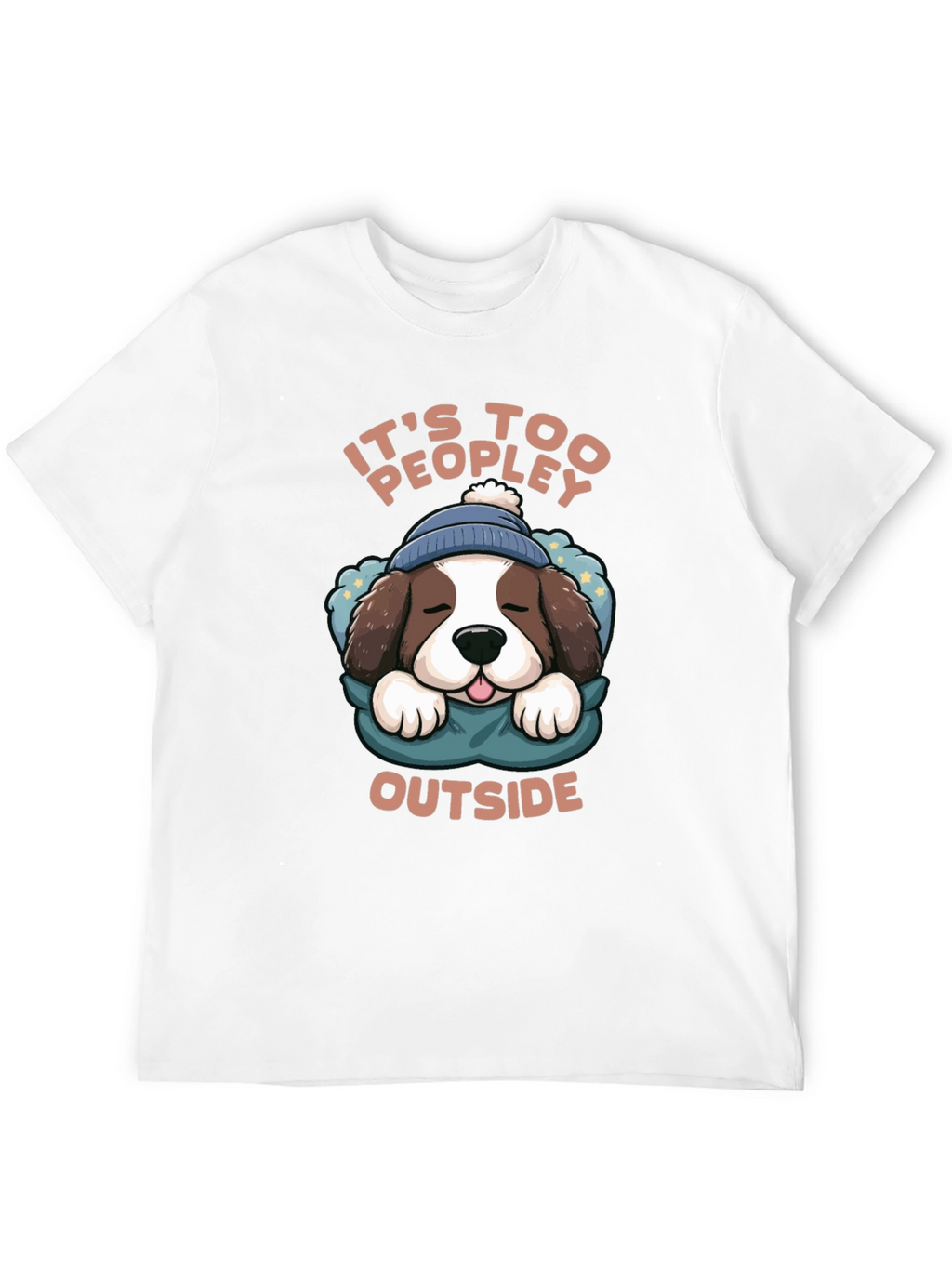Its Too Peopley Outside Dog Graphic Tee