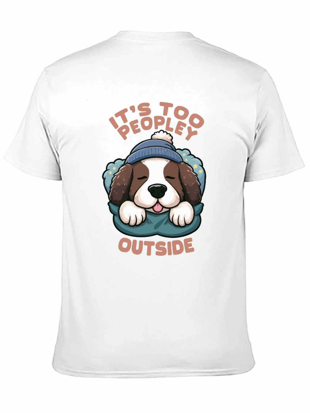 Its Too Peopley Outside Dog Graphic Tee