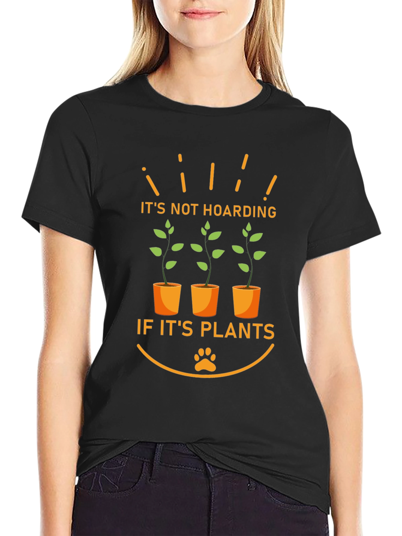 Its Not Hoarding If Its Plants T-Shirt