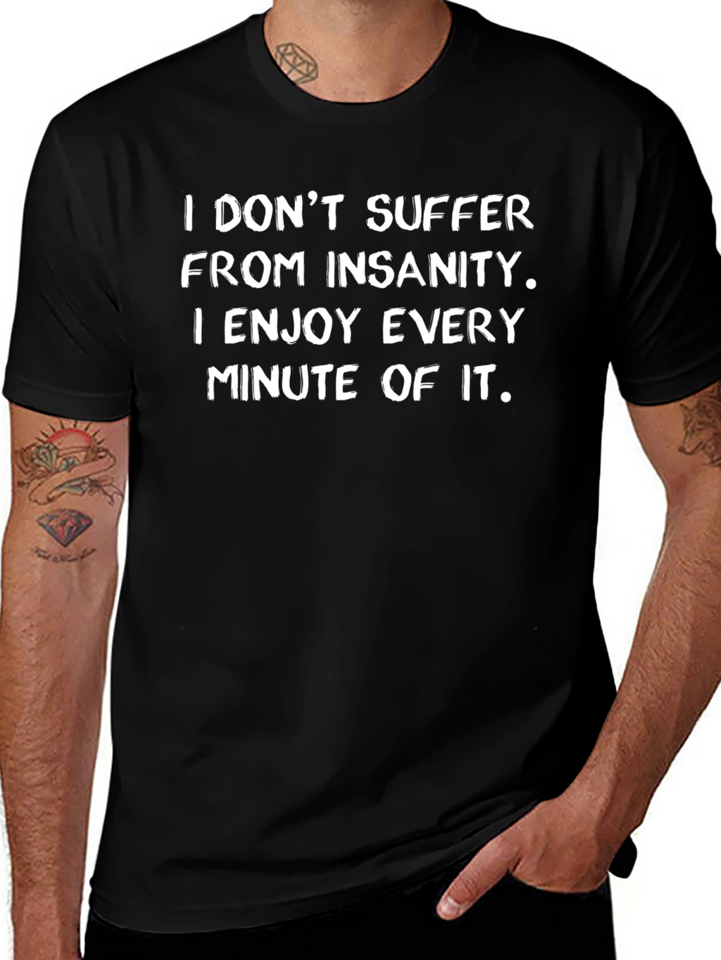Insanity Enjoy T-Shirt - Funny Graphic Tee