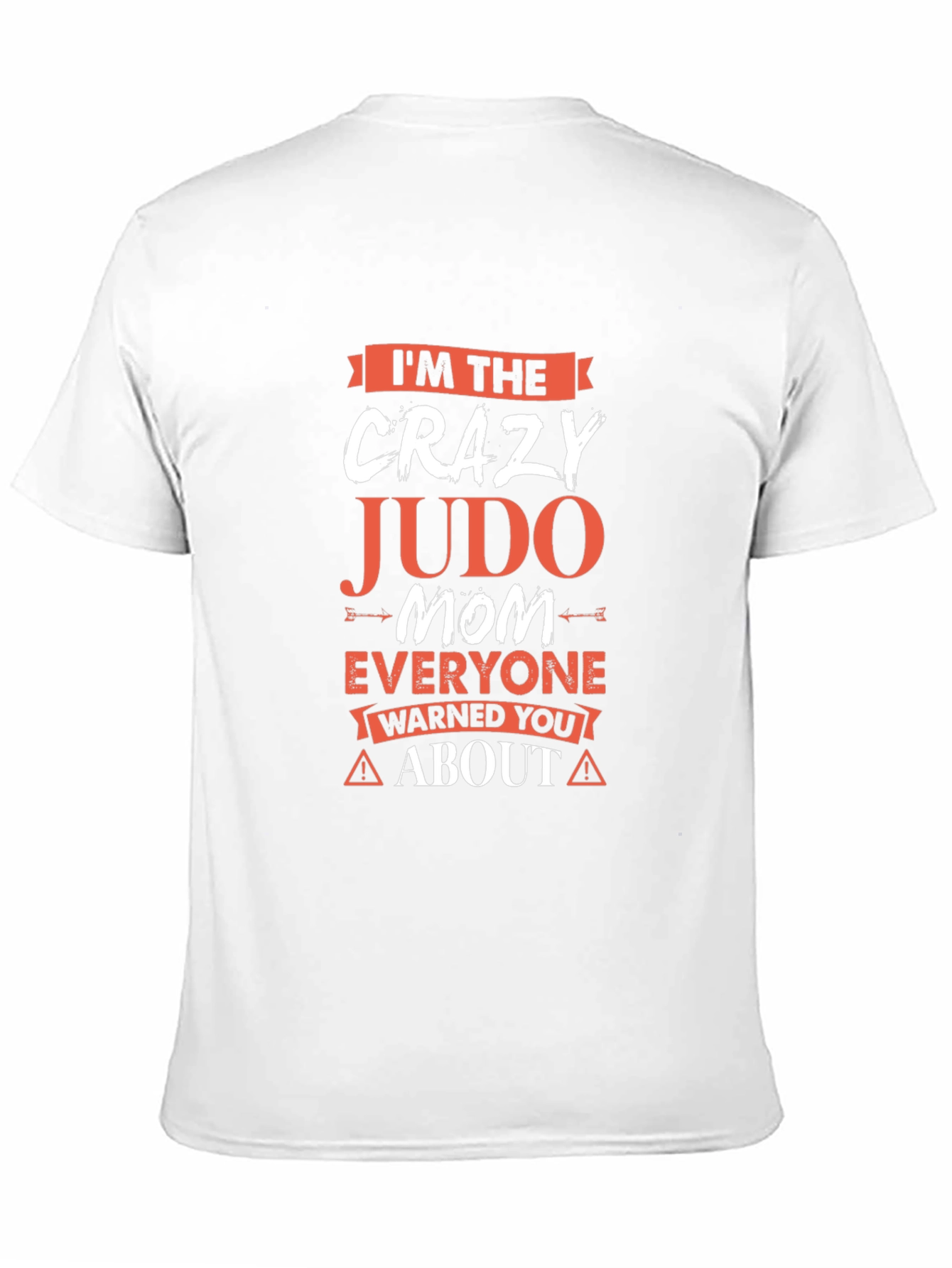 Crazy Judo Mom T-Shirt