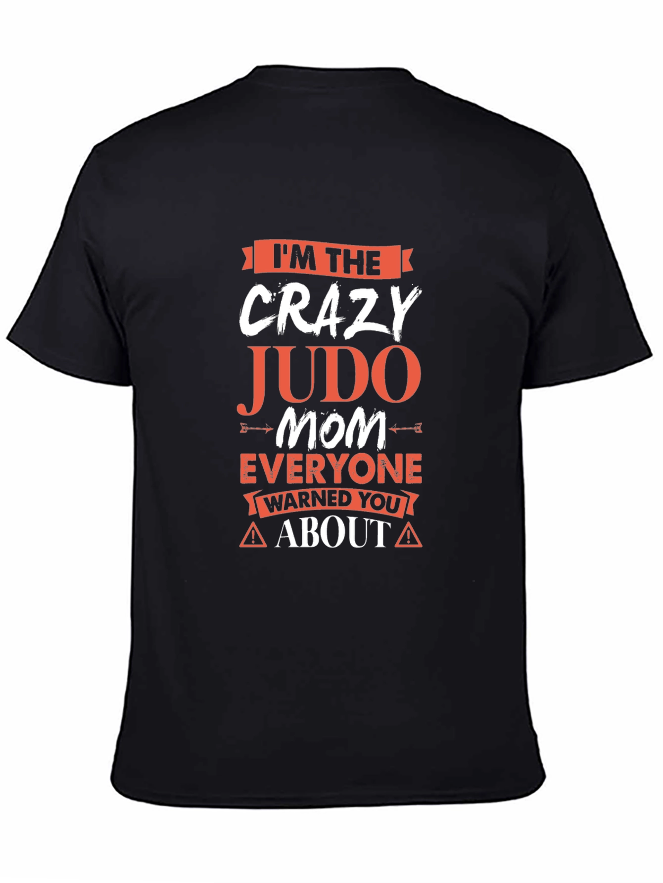 Crazy Judo Mom T-Shirt