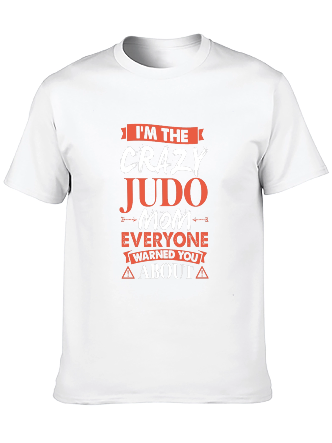 Crazy Judo Mom T-Shirt