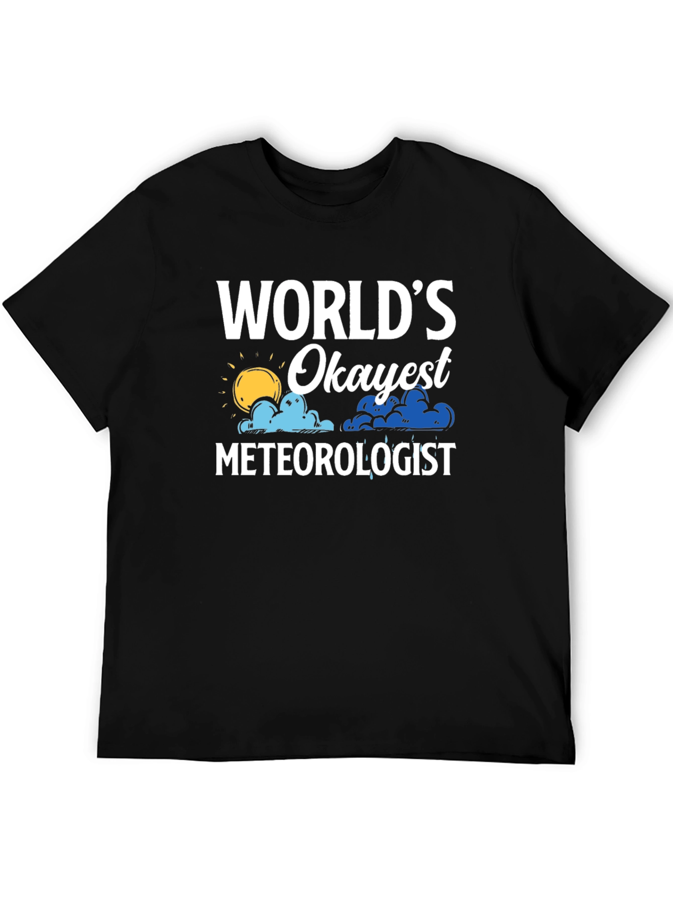 Worlds Okayest Meteorologist Graphic T-Shirt