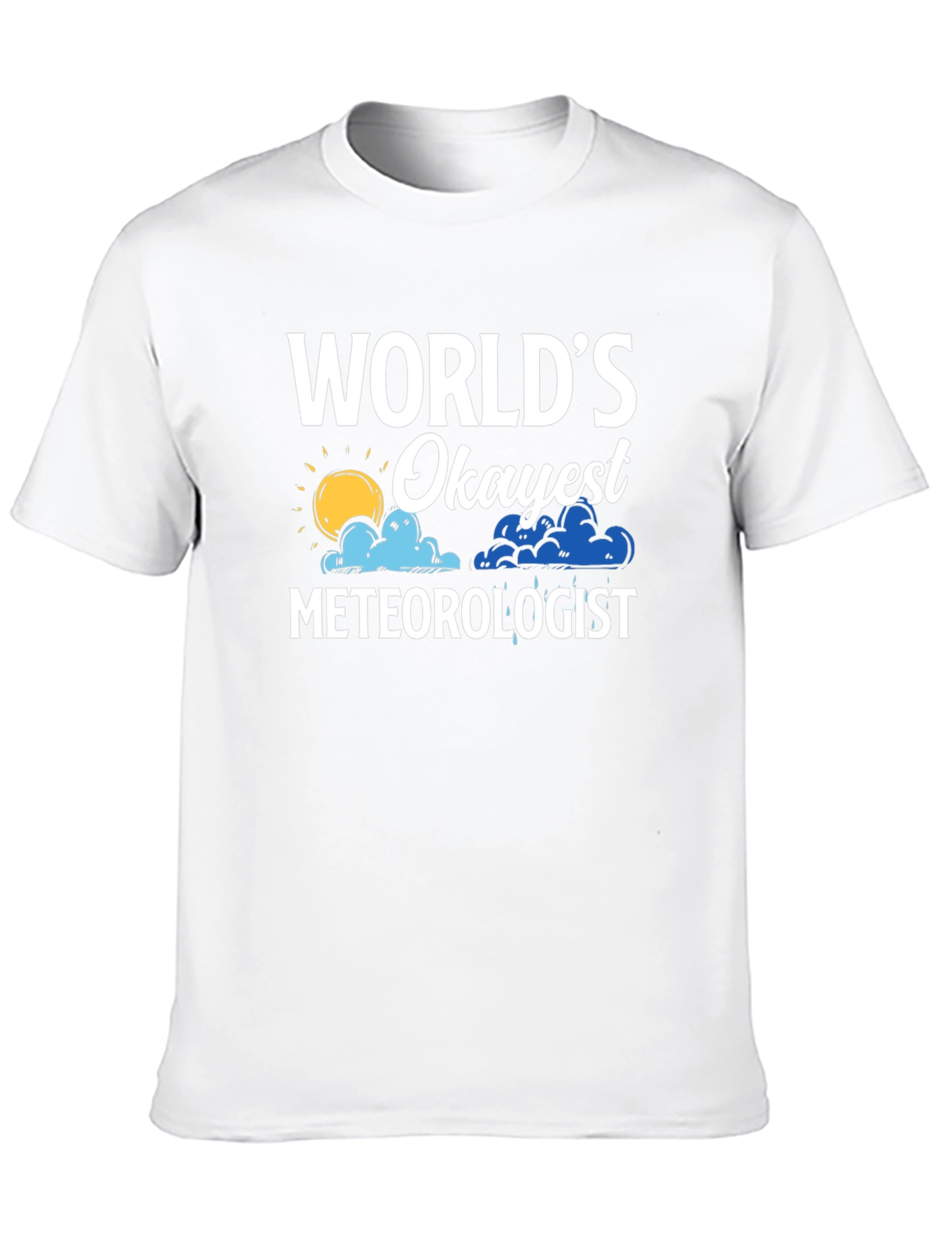 Worlds Okayest Meteorologist Graphic T-Shirt