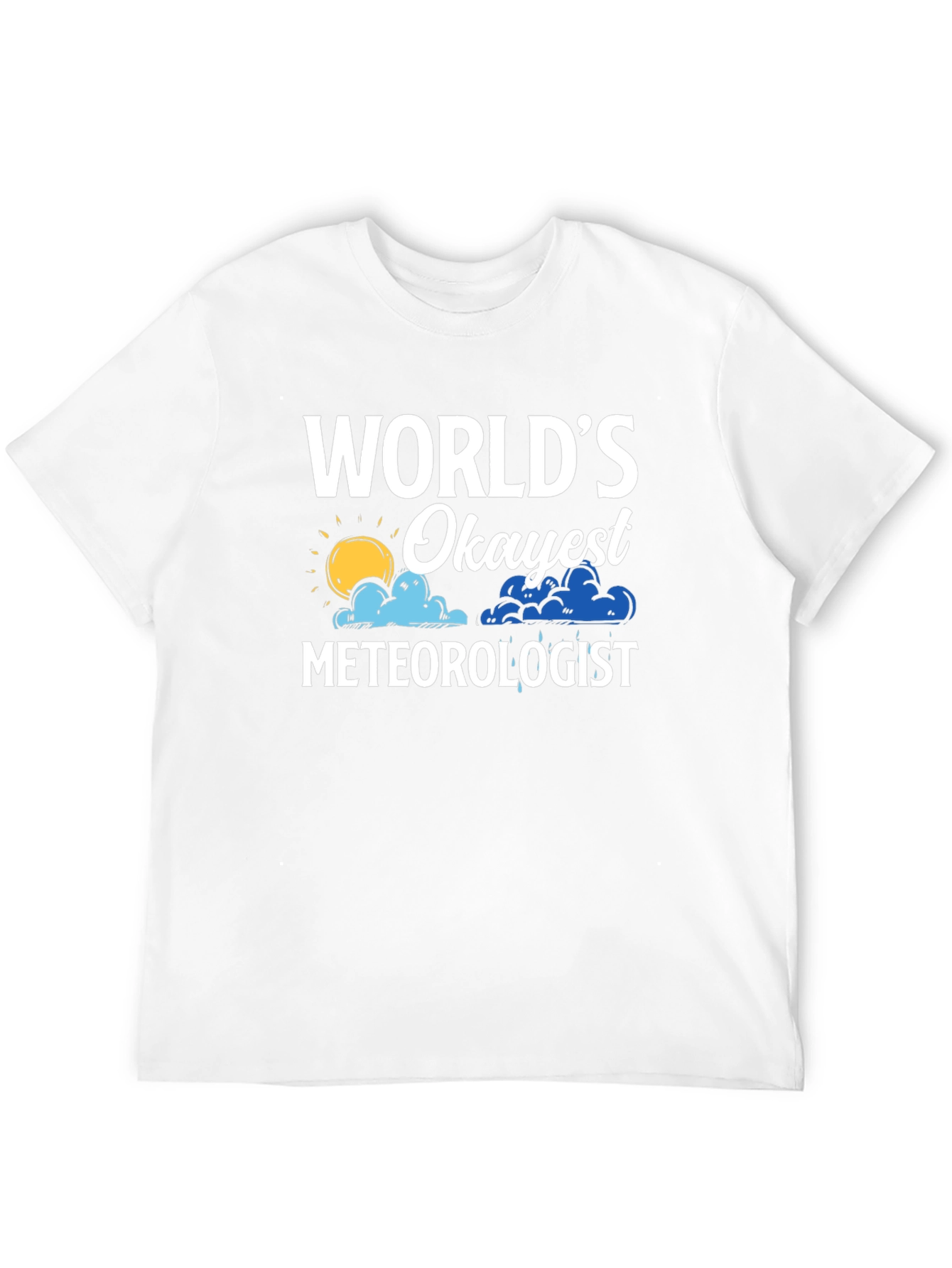 Worlds Okayest Meteorologist Graphic T-Shirt