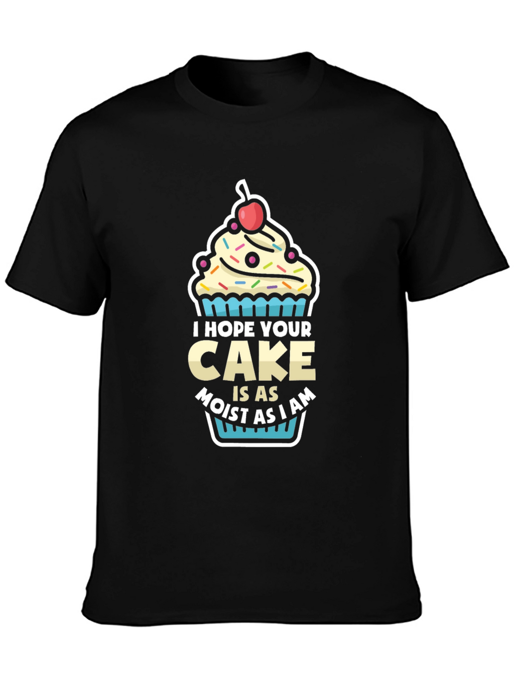 Moist Cake Graphic T-Shirt - Funny Dessert Tee