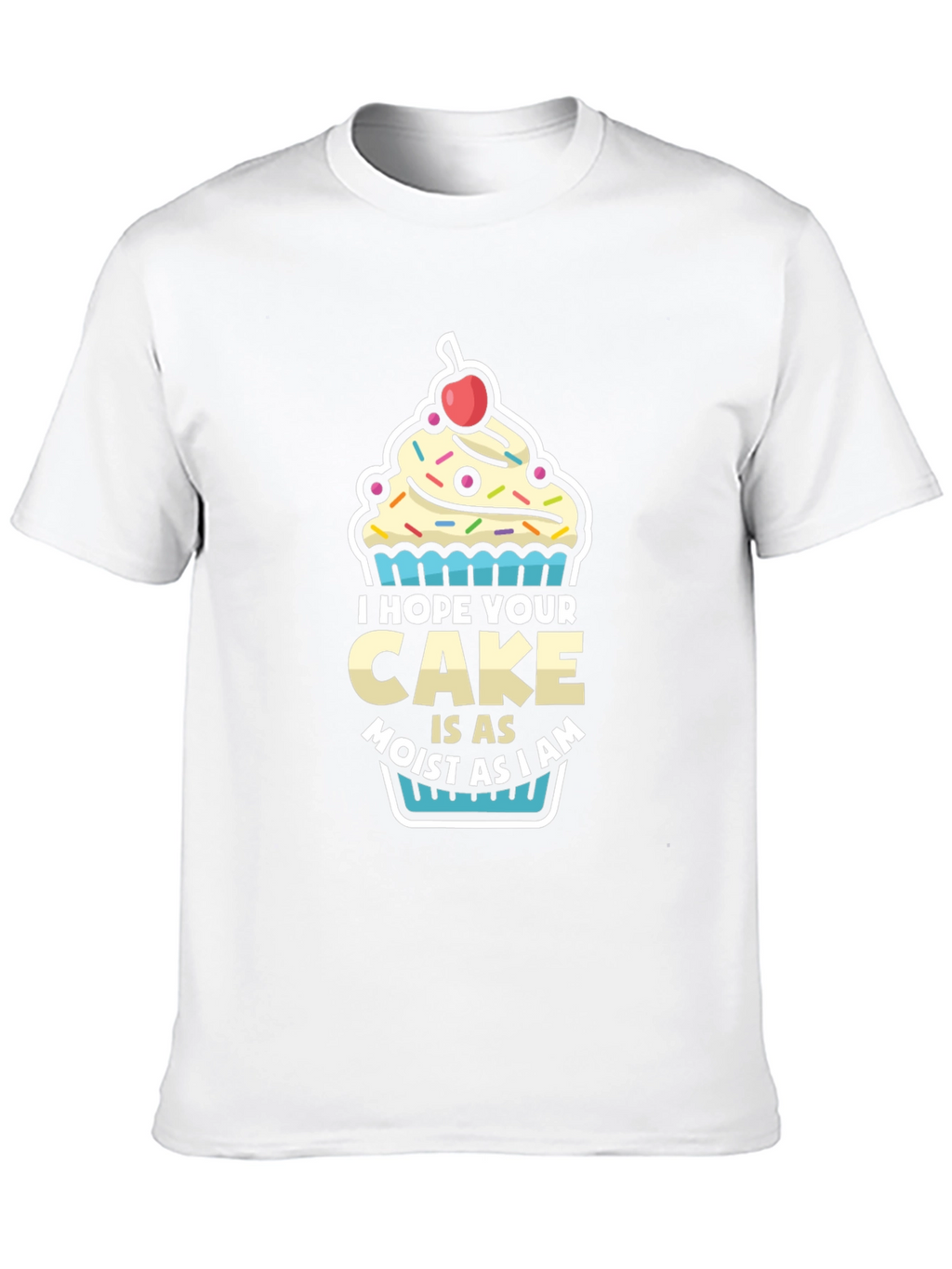 Moist Cake Graphic T-Shirt - Funny Dessert Tee