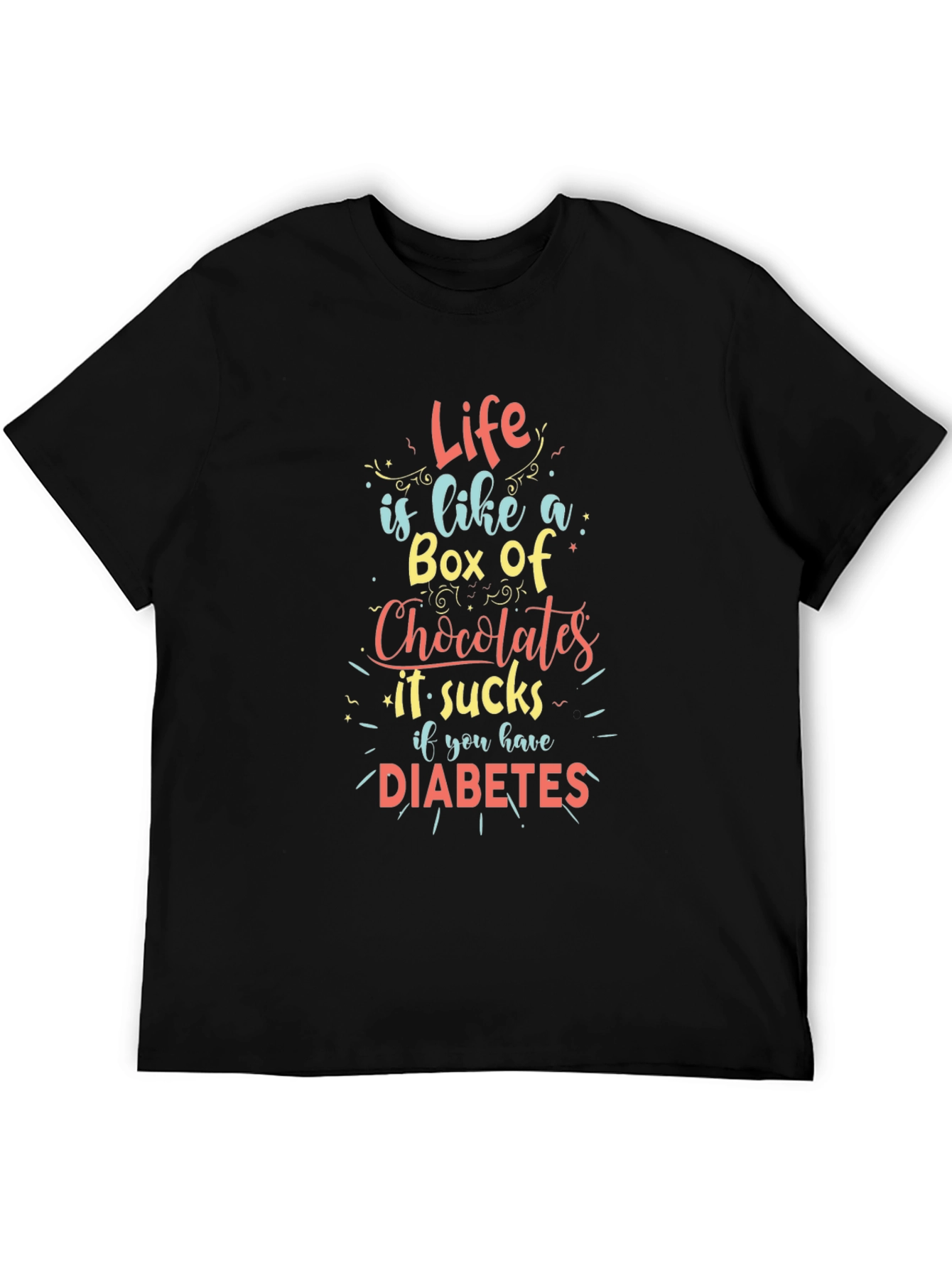 Funny Diabetes Awareness T-Shirt - Life is Like a Box of Chocolates