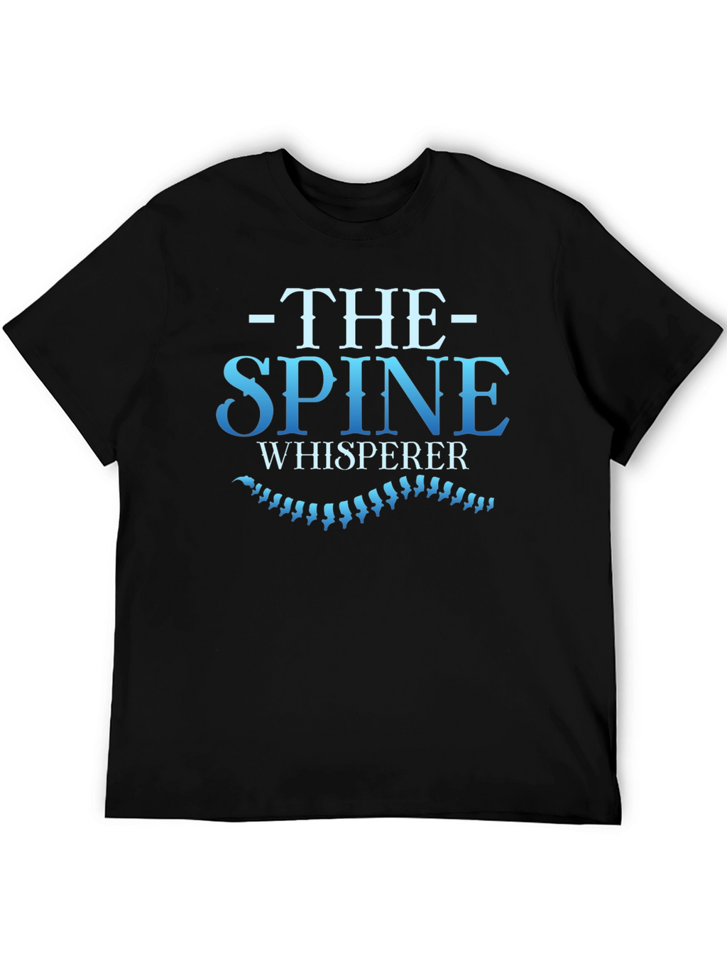 Spine Whisperer Graphic Tee - Chiropractic Humor T-Shirt