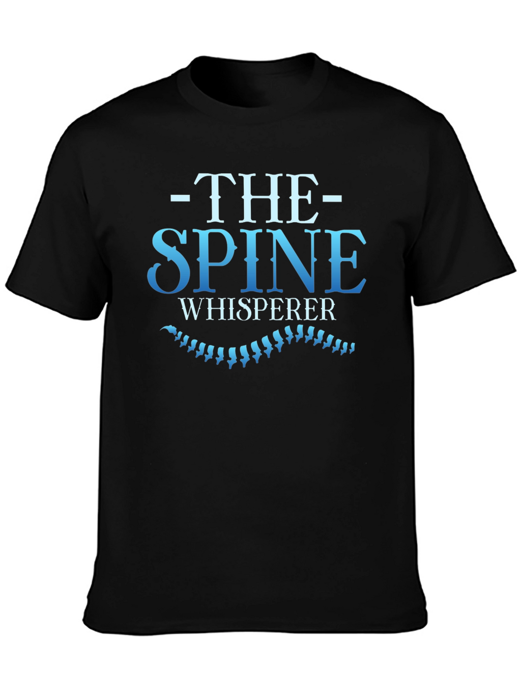 Spine Whisperer Graphic Tee - Chiropractic Humor T-Shirt