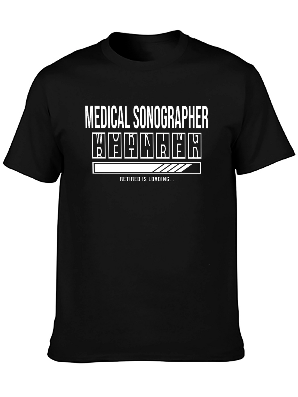 Medical Sonographer Retirement Loading T-Shirt
