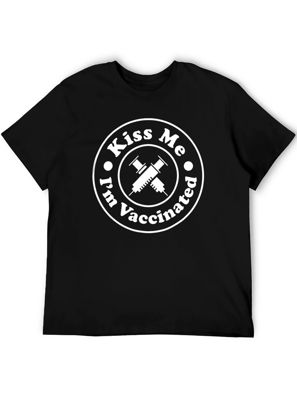 Kiss Me Im Vaccinated T-Shirt - Black Crew Neck