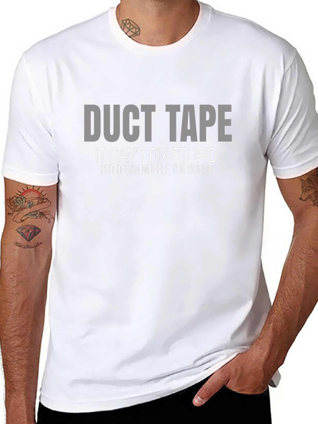 Duct Tape T-Shirt: Cant Fix Stupid Muffle the Sound