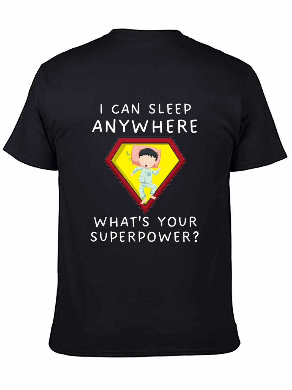 Sleep Anywhere Superpower T-Shirt