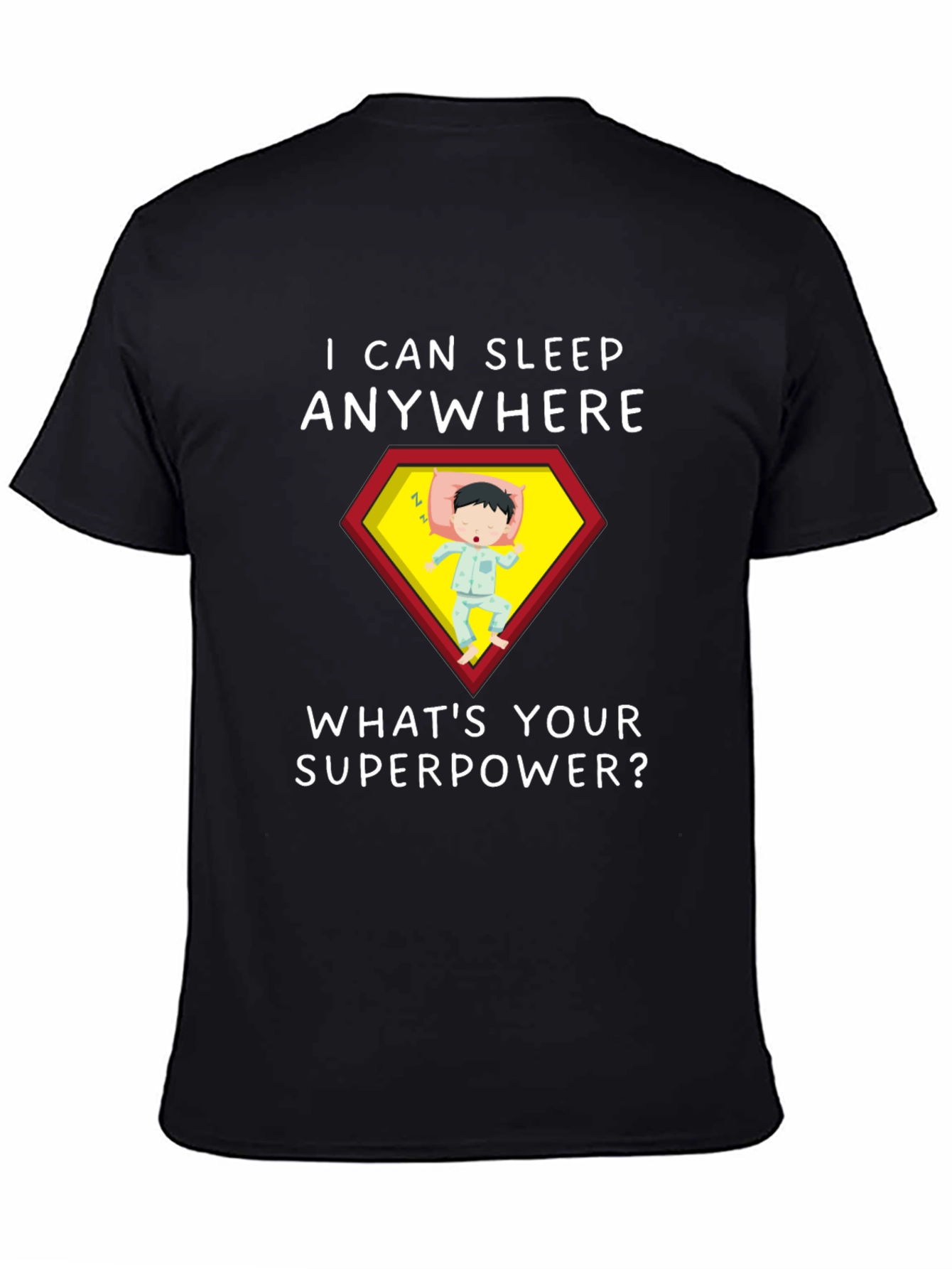 Sleep Anywhere Superpower T-Shirt