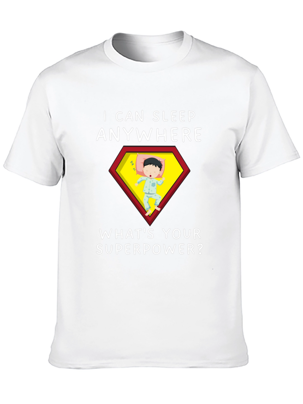 Sleep Anywhere Superpower T-Shirt