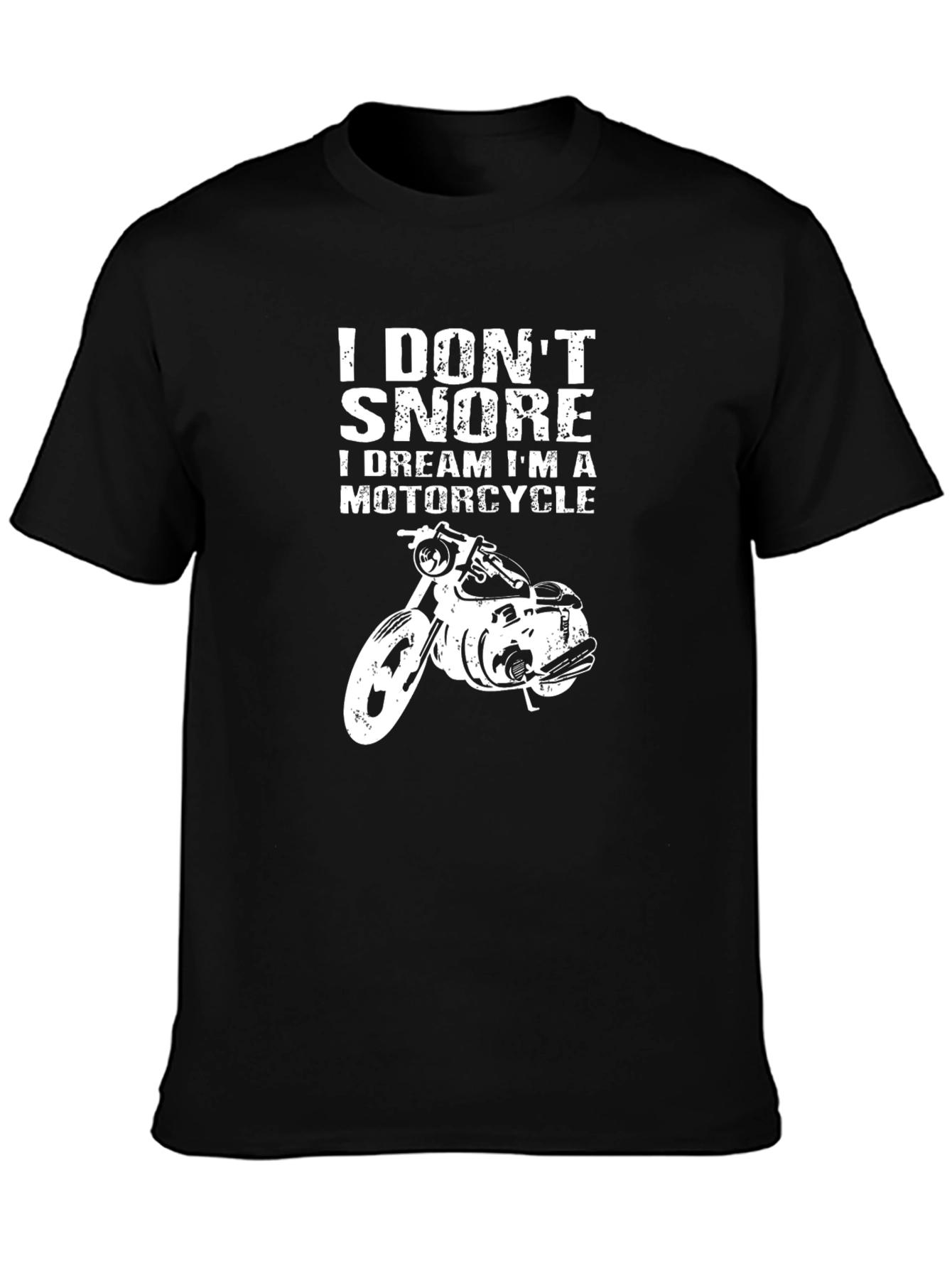 I Dont Snore Motorcycle Graphic T-Shirt