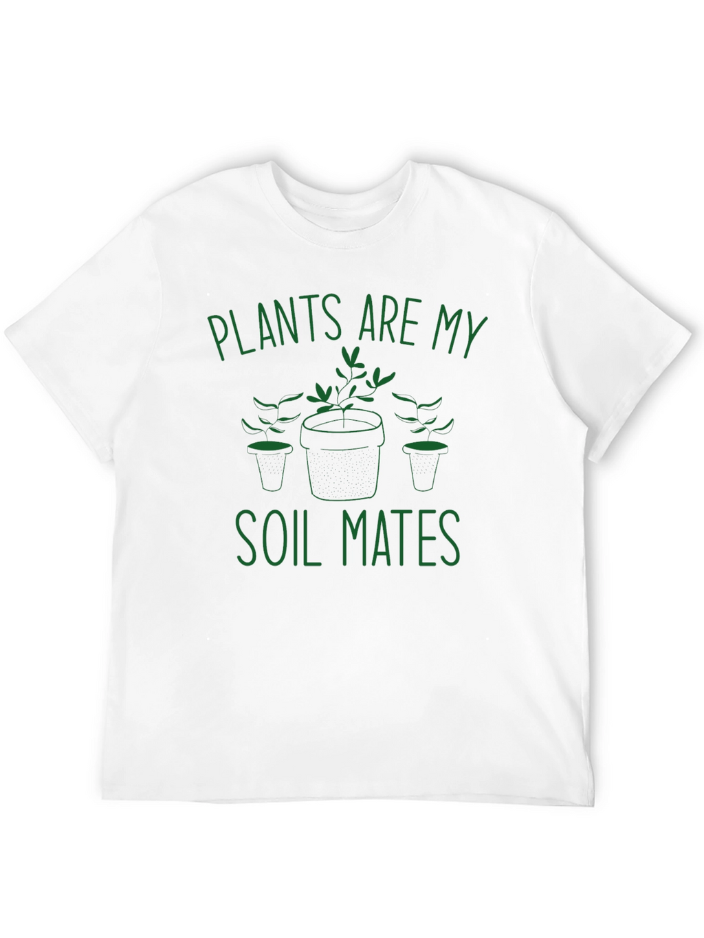 Plants are My Soil Mates T-Shirt - Black Cotton