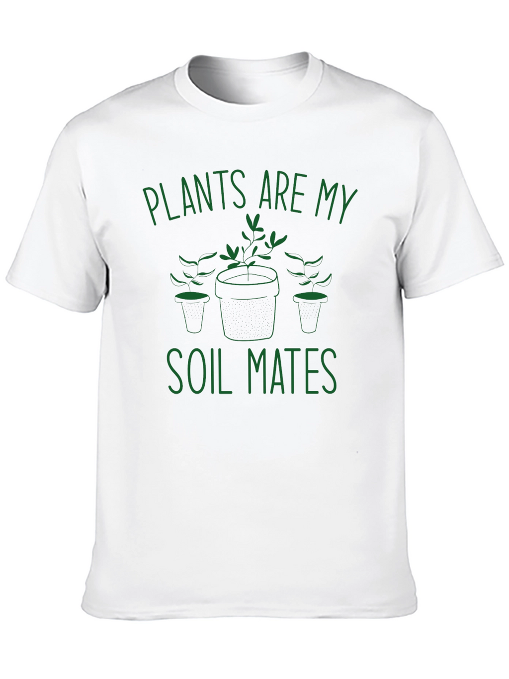 Plants are My Soil Mates T-Shirt - Black Cotton