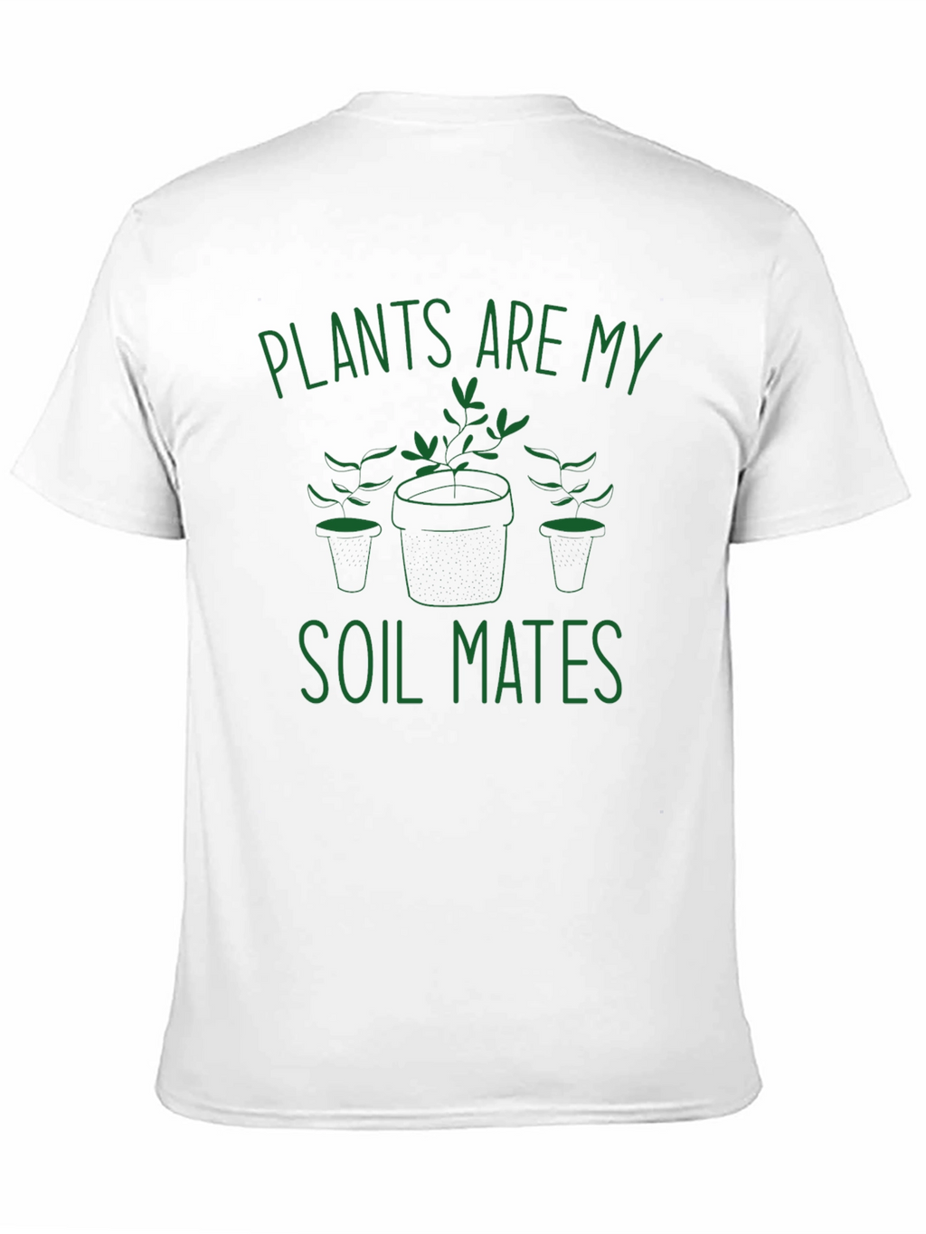 Plants are My Soil Mates T-Shirt - Black Cotton