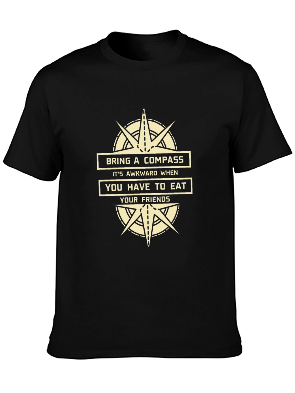 Bring a Compass Funny T-Shirt