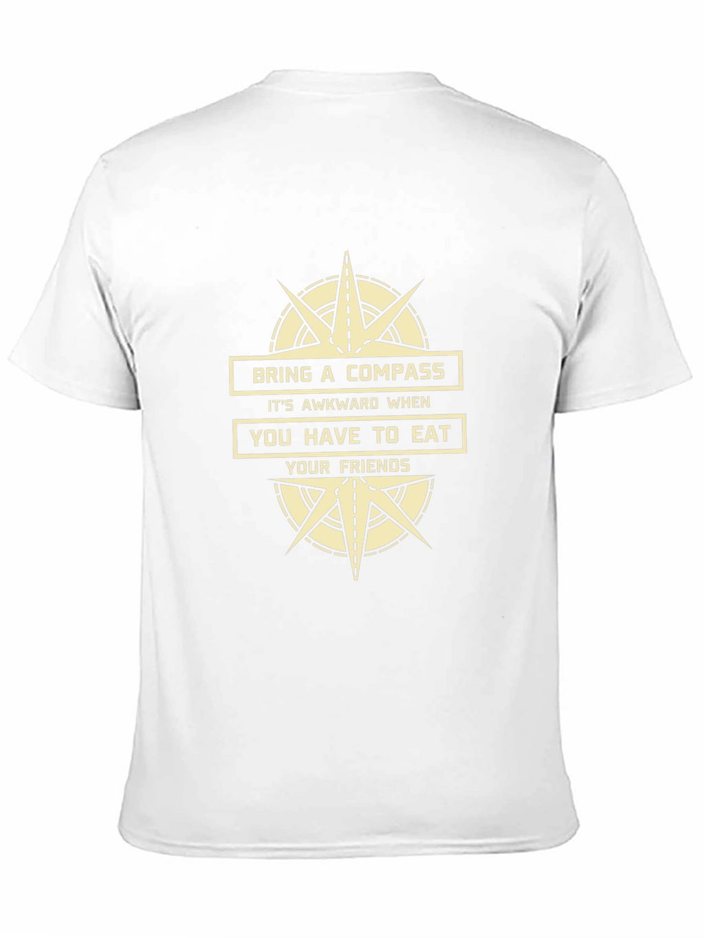 Bring a Compass Funny T-Shirt