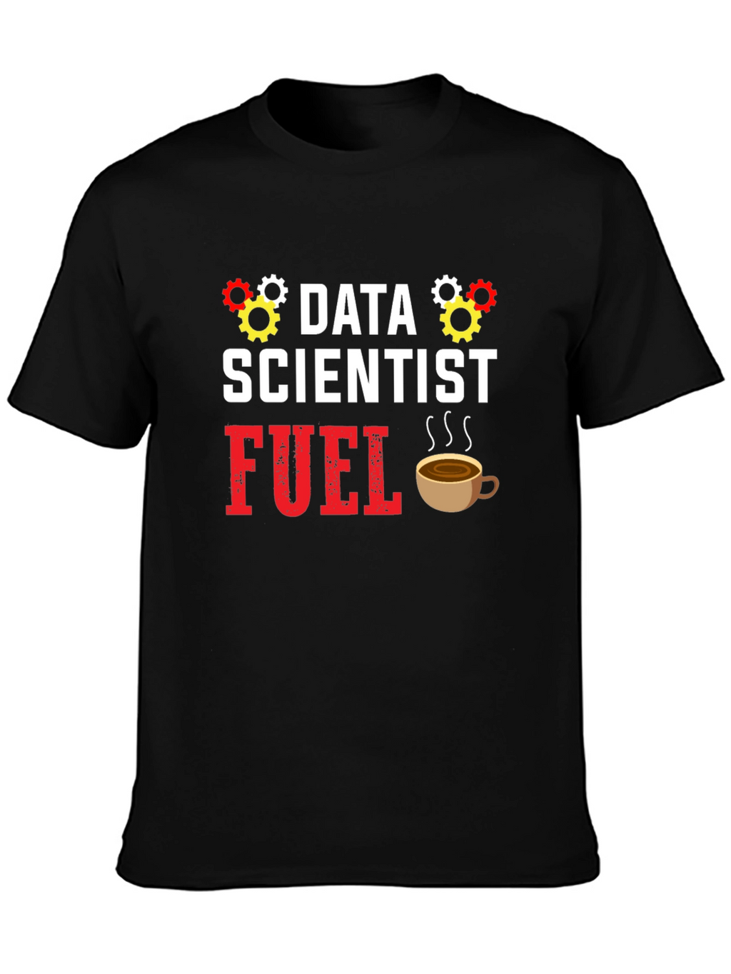 Data Scientist Fuel Graphic Tee