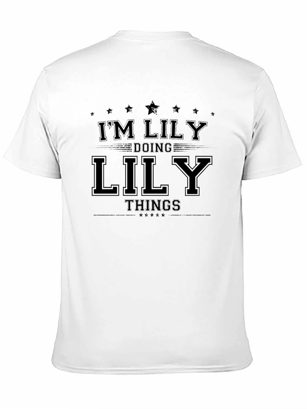 Im Lily Doing Lily Things - Novelty T-Shirt