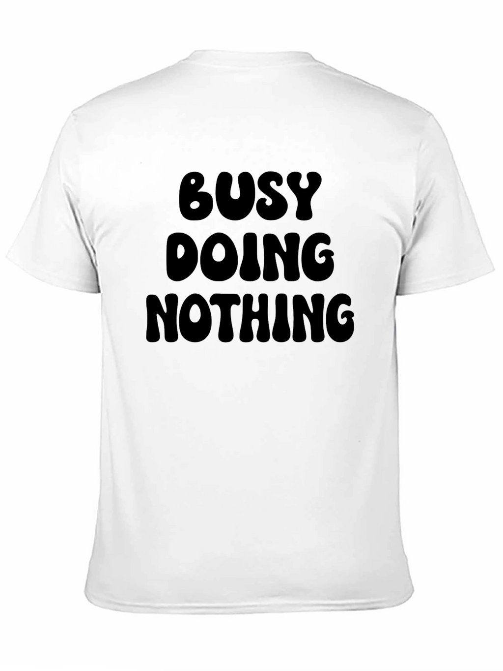 Busy Doing Nothing - Black Graphic T-Shirt