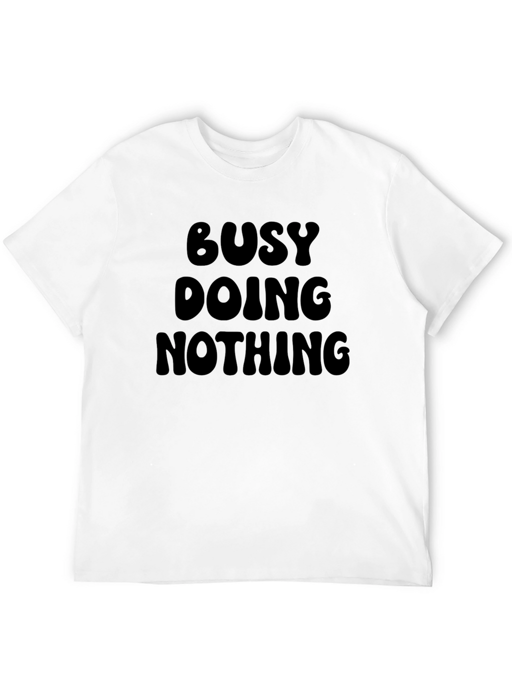 Busy Doing Nothing - Black Graphic T-Shirt