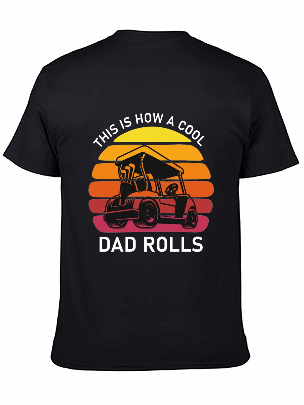 Cool Dad Rolls T-Shirt