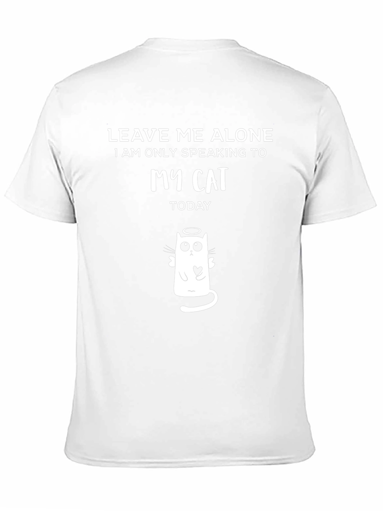 Leave Me Alone My Cat T-Shirt