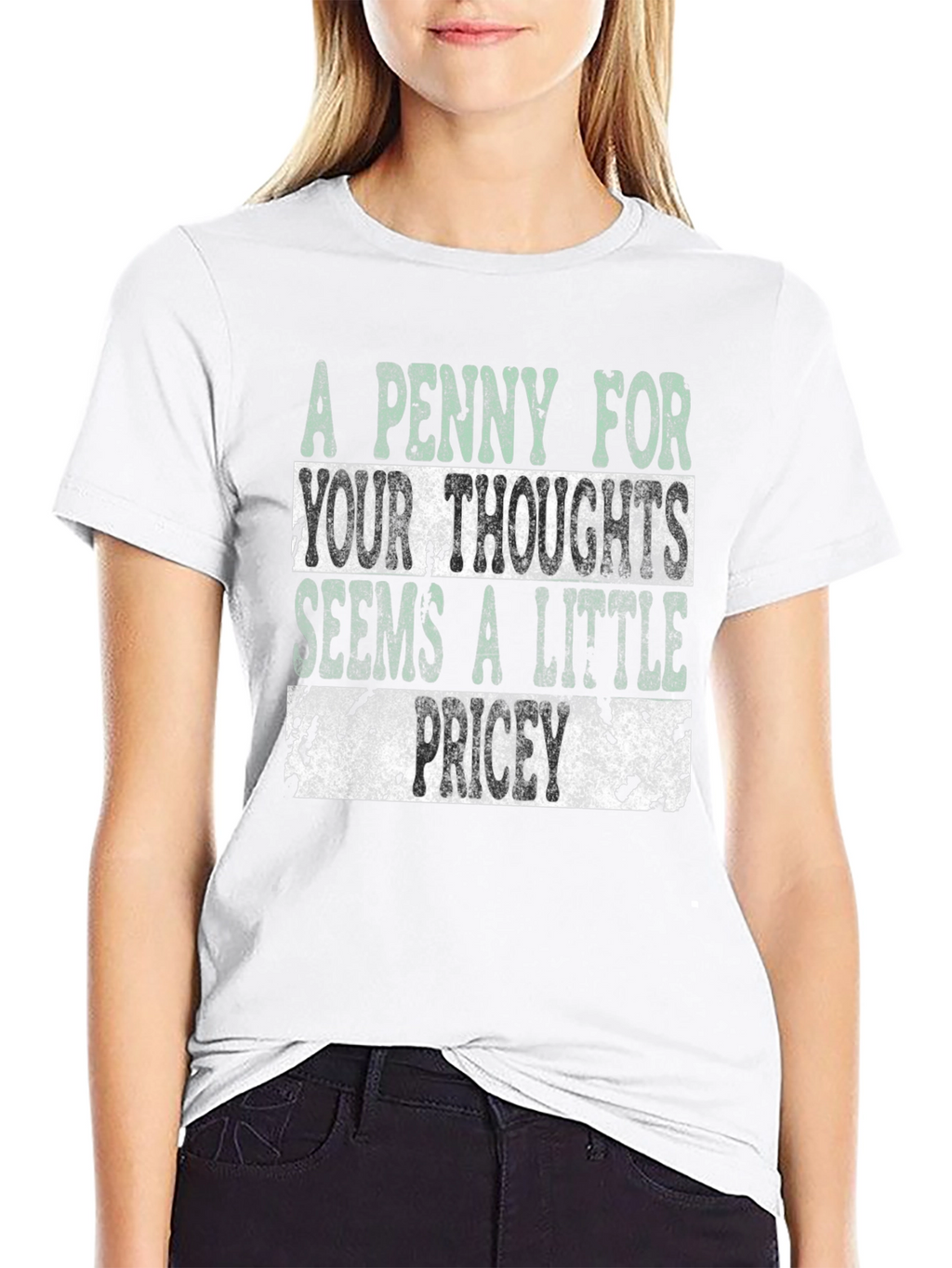 Funny Graphic T-Shirt: A Penny For Your Thoughts
