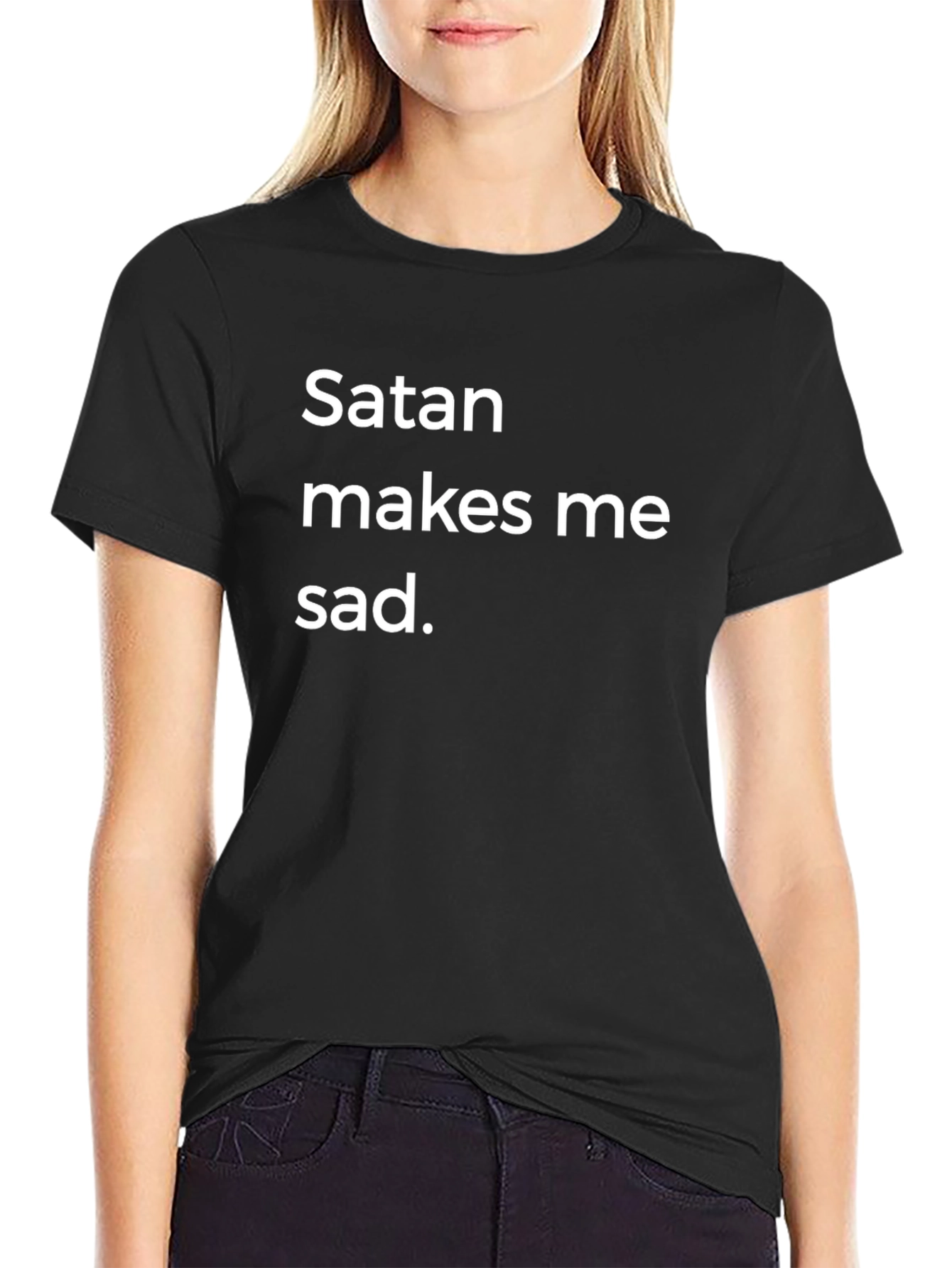 Satan Makes Me Sad T-Shirt - Dark Humor Tee