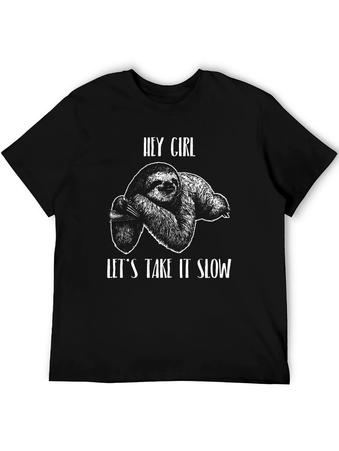 Hey Girl Sloth Graphic Tee - Take it Slow T-Shirt