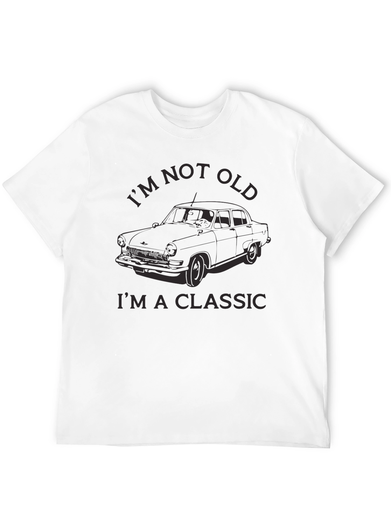 Im Not Old Im a Classic Car T-Shirt