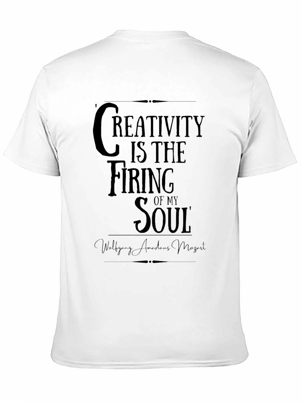 Creativity is the Firing of My Soul T-Shirt