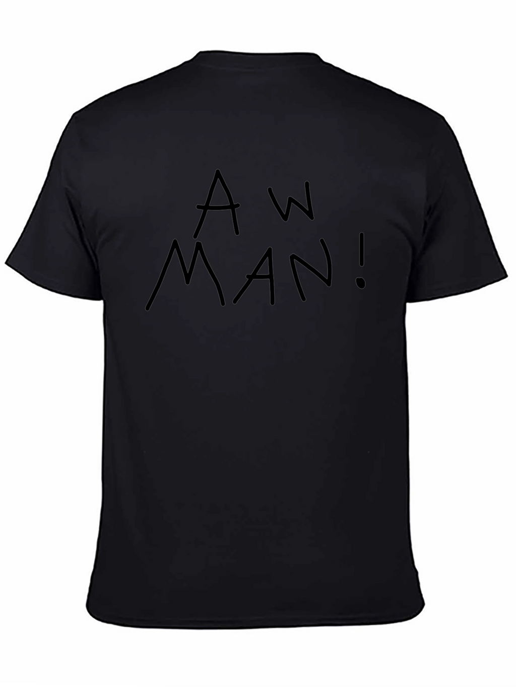 Aw Man! Black T-Shirt - Bold Graphic Tee