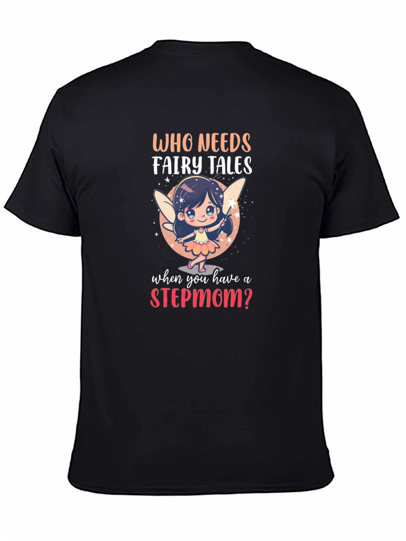 Stepmom Fairy Tale Graphic T-Shirt