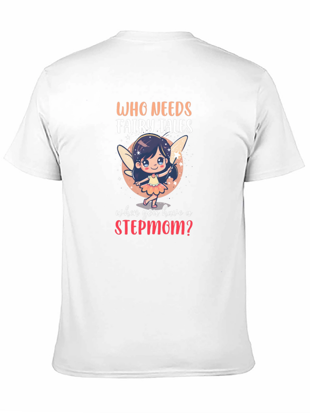 Stepmom Fairy Tale Graphic T-Shirt
