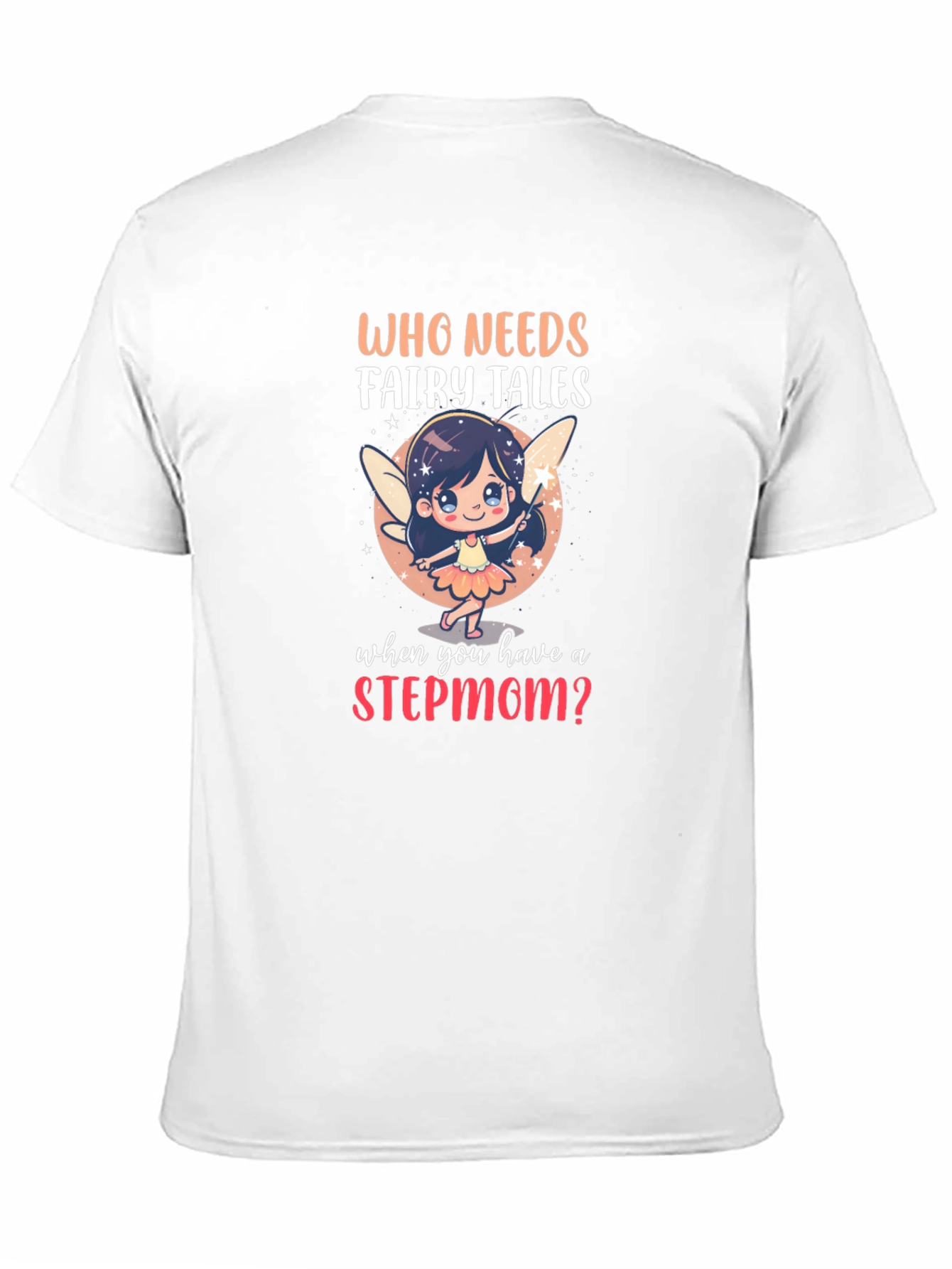 Stepmom Fairy Tale Graphic T-Shirt