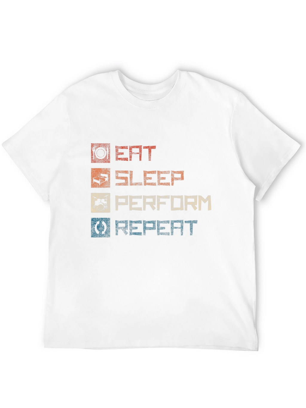 Eat Sleep Perform Repeat Graphic T-Shirt